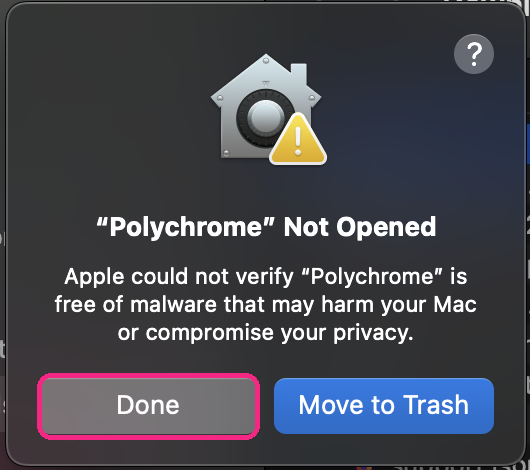 macOS dialog reading Polychrome Not Opened, with the Done button circled and Move to Trash beside it.