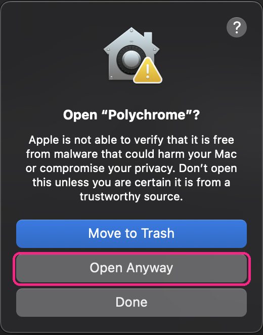 macOS dialog asking Open Polychrome, with Move to Trash as a large blue button and the grey Open Anyway button below it circled.